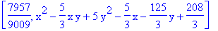 [7957/9009, x^2-5/3*x*y+5*y^2-5/3*x-125/3*y+208/3]